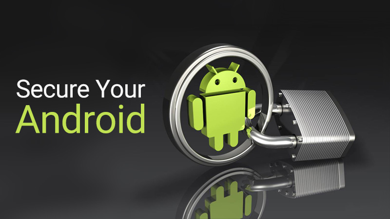 Shielding Your Android Device: A Comprehensive Guide to Enhanced Security