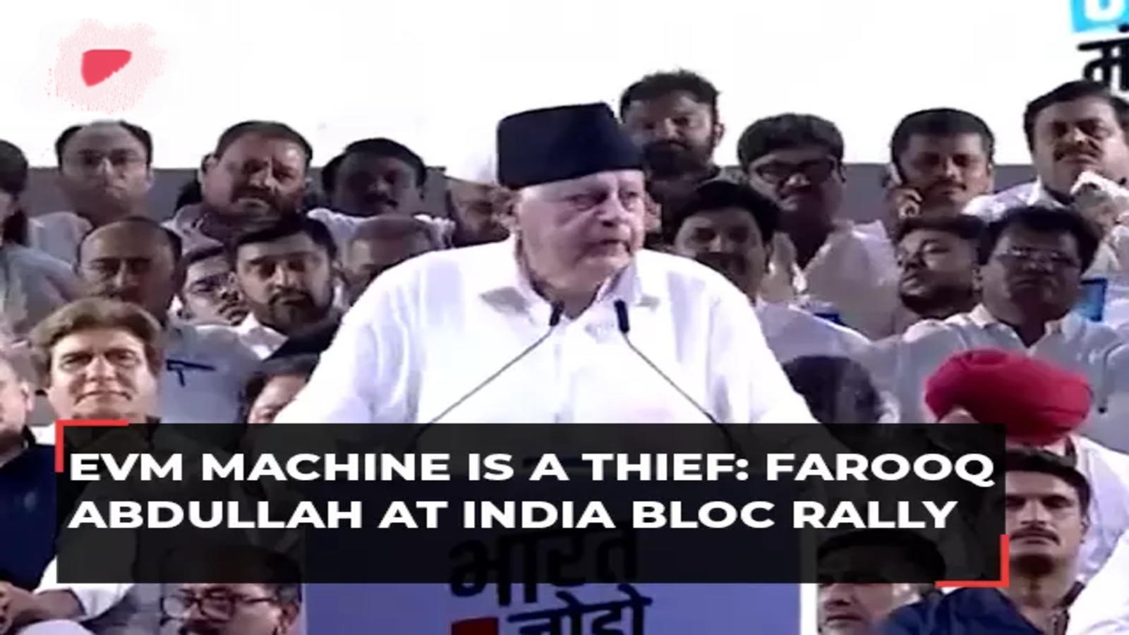 Protect Your Votes Because EVM is a Thief: Farooq Abdullah at India Bloc Rally