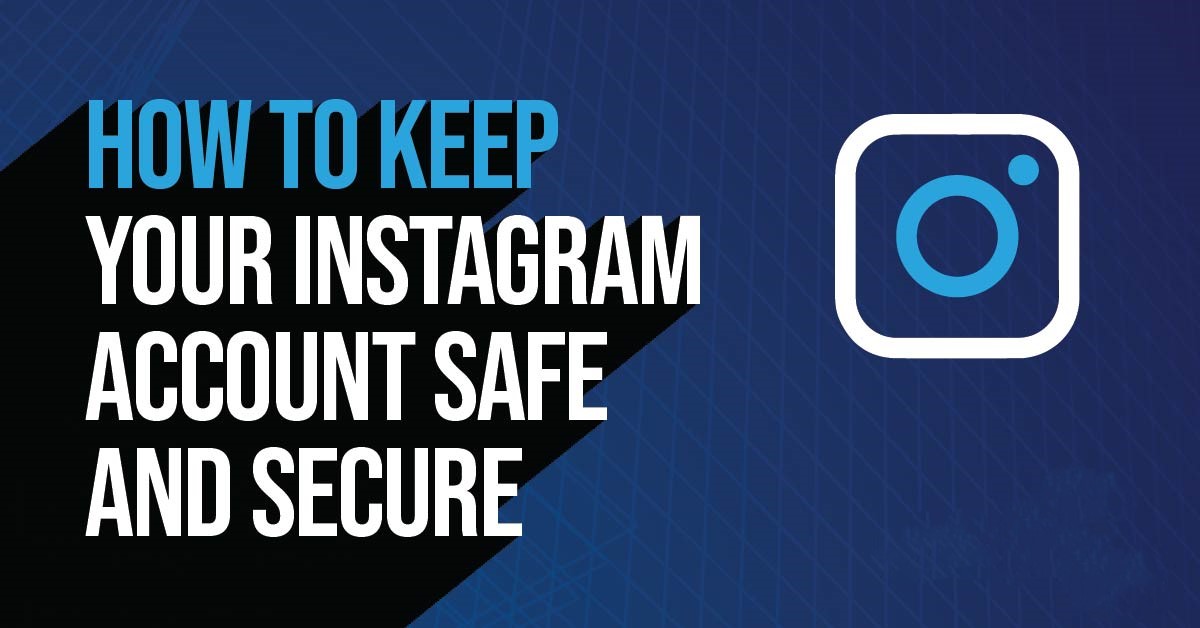 Secure Your Social Media: Strategies to Keep Your Instagram Profile Scam-Free