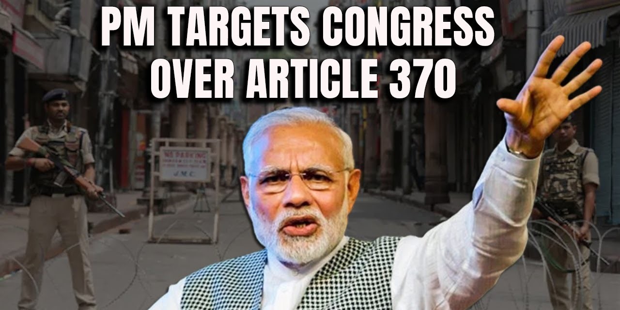 #KashmirUnplugged: PM Modi Exposes Hidden Motives Behind Article 370