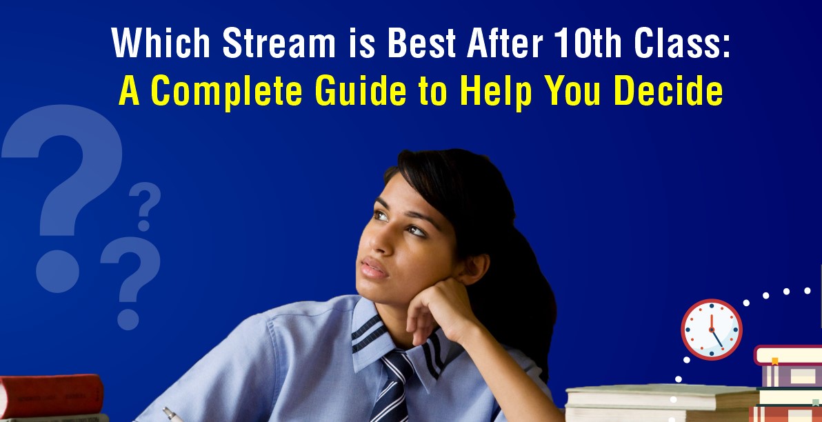 Crafting Your Future: A Comprehensive Guide to Choosing the Right Stream After Class 10