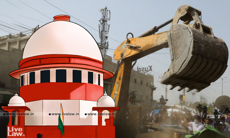 Supreme Court Slams 'Bulldozer Justice': No Demolitions Even for Convicted Individuals