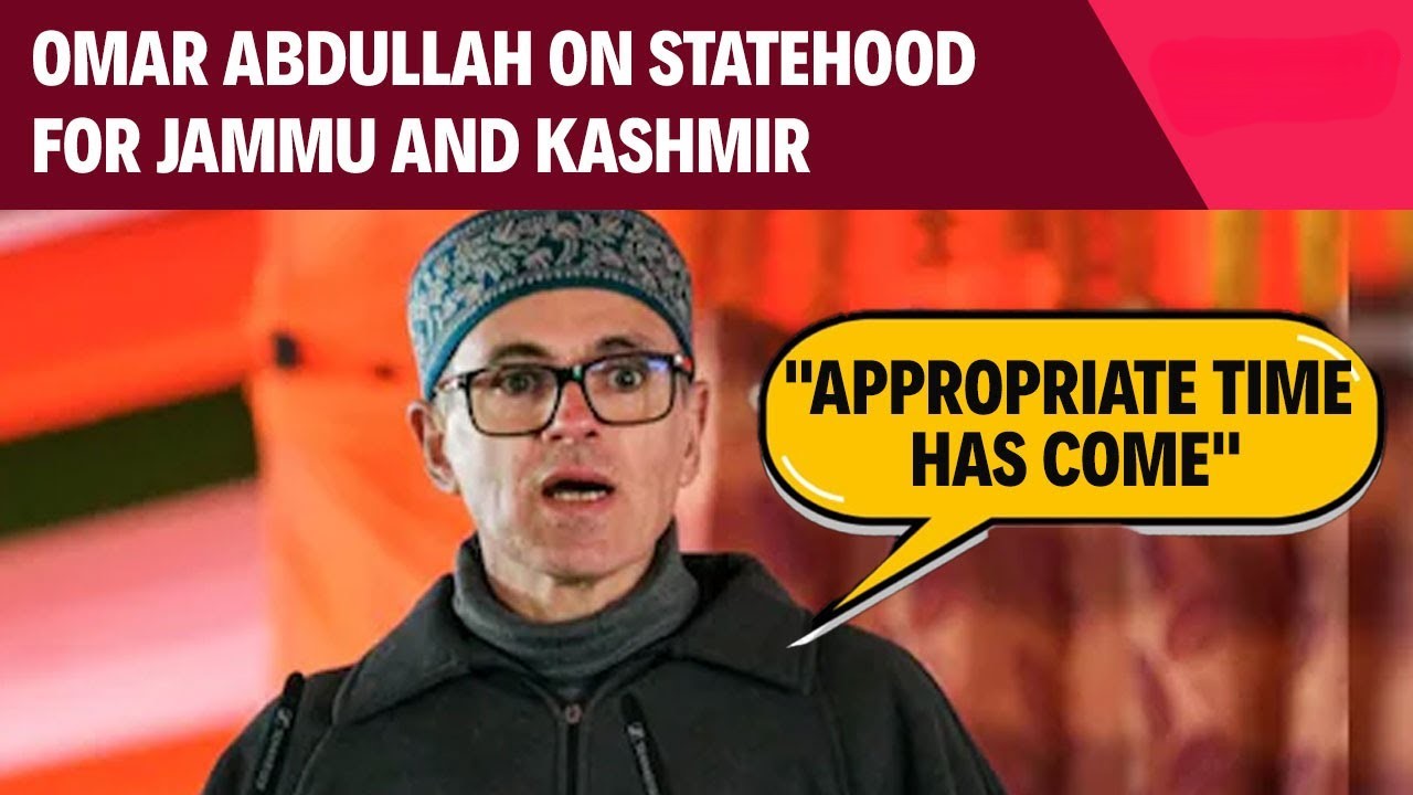 Omar Abdullah Renews Statehood Push: ‘Appropriate Time Has Come’