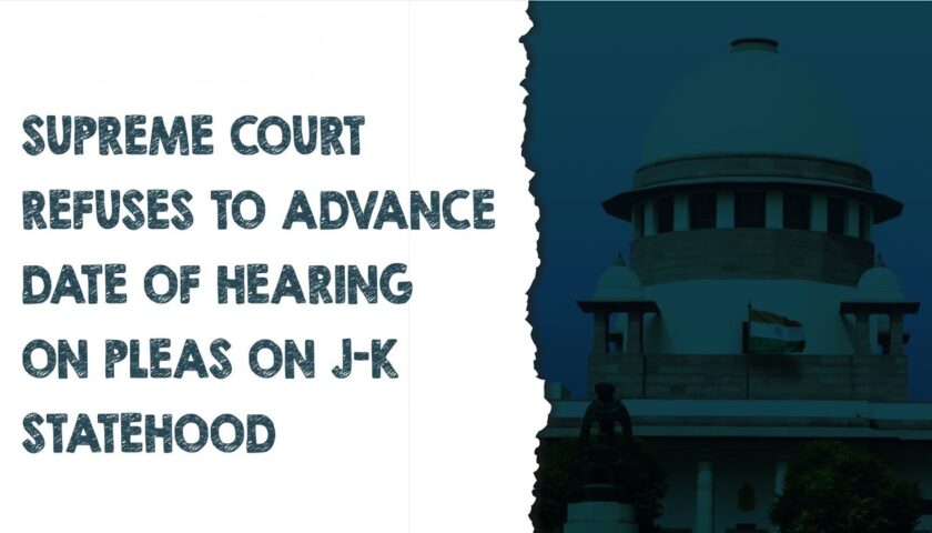 Jammu & Kashmir Statehood: Supreme Court Refuses to Advance Hearing, Holds Firm on October 10 Date