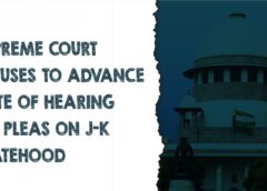 Jammu & Kashmir Statehood: Supreme Court Refuses to Advance Hearing, Holds Firm on October 10 Date