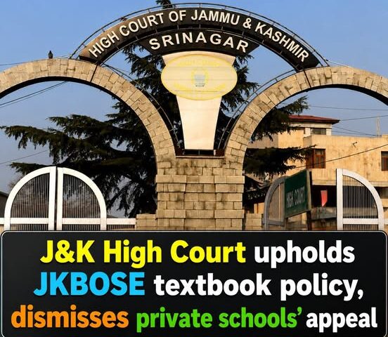 J&K High Court Upholds JKBOSE Textbook Authority: Impact on Schools and Students