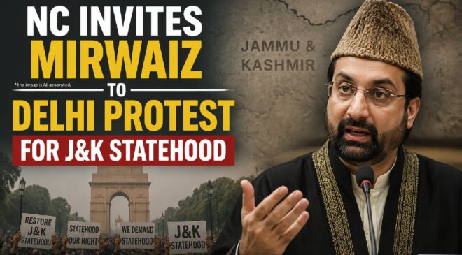 National Conference Clarifies Mirwaiz Invitation for Delhi Protest, Says Statehood Restoration Remains Sole Agenda
